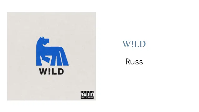 Russ – “User Guide Lyrics” | (from “W!LD”)
