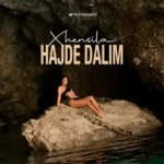 Hajde Dalim Lyrics (English Translation) – Xhensila