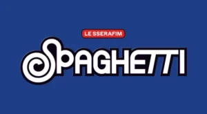 SPAGHETTI Lyrics - LE SSERAFIM (르세라핌)