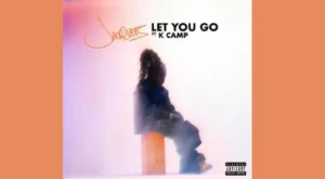 Let You Go Lyrics - Jacquees & K CAMP | from "Mood 2"