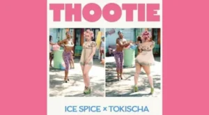 Thootie Lyrics - Ice Spice & Tokischa