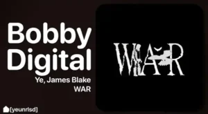 Bobby Digital Lyrics - Kanye West & James Blake | from "WAR"