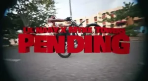 PENDING Lyrics - Lil Naay & Myke Towers