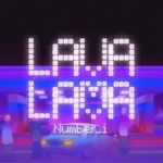 LAVALAVA Lyrics – Number_i | from “No.II (Deluxe)”