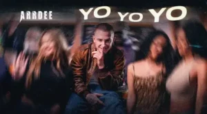 Yo Yo Yo Lyrics - ArrDee