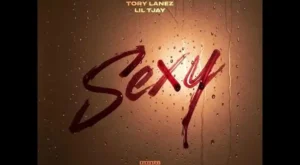 Sexy Lyrics – Fivio Foreign, Lil Tjay & Tory Lanez