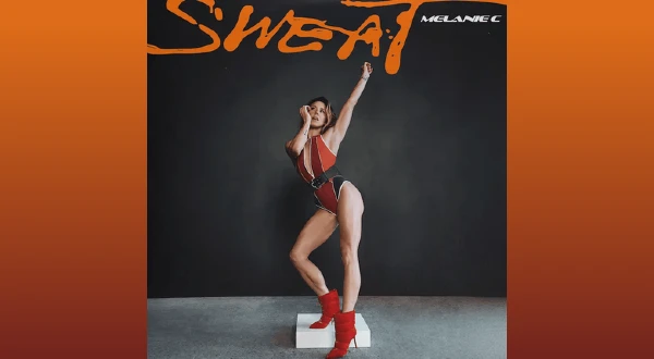 What Could Possibly Go Wrong? Lyrics - Melanie C | from "Sweat"