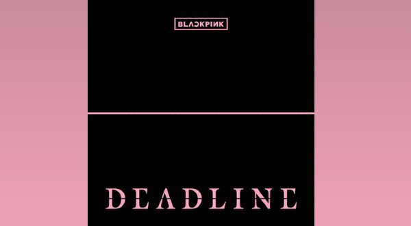 GO Lyrics - BLACKPINK | from "DEADLINE"