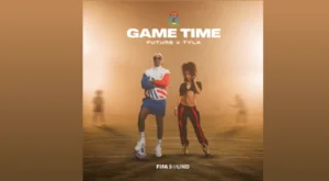 Game Time Lyrics - Future & Tyla